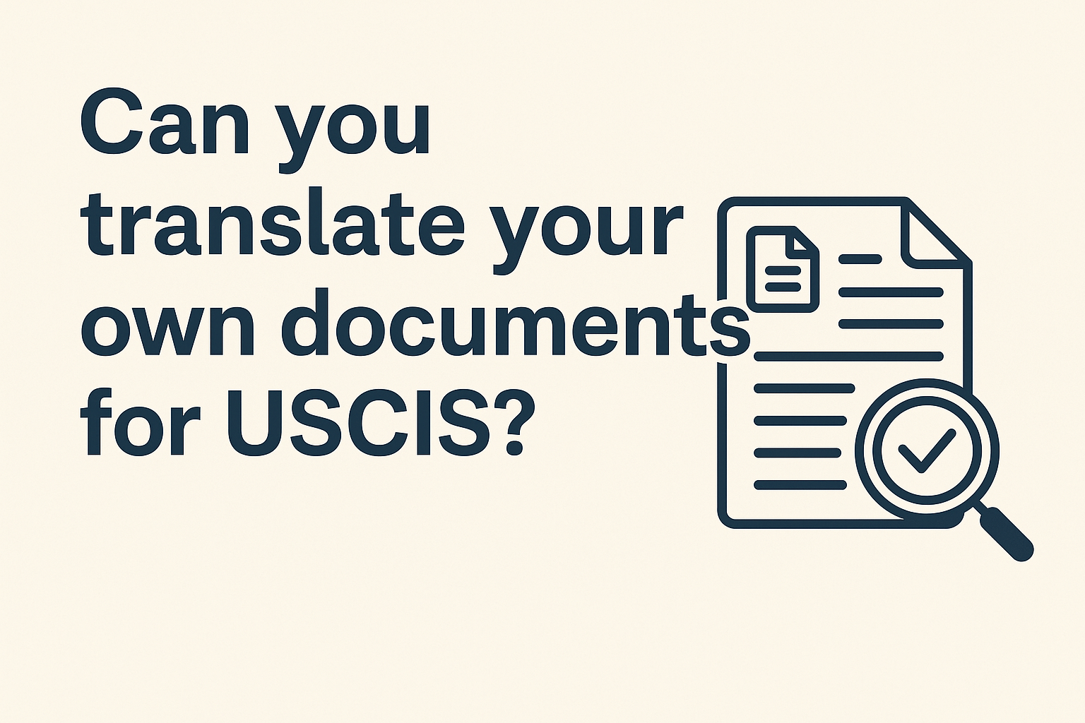 Can you translate your own document for USCIS